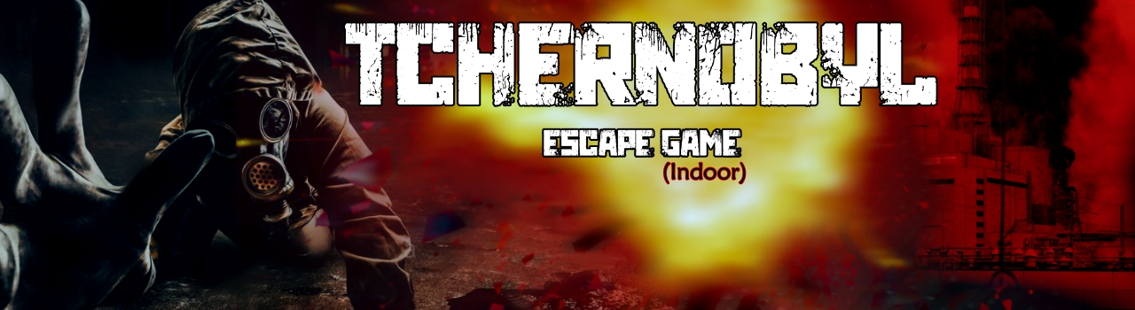 Escape Game - Tchernobyl