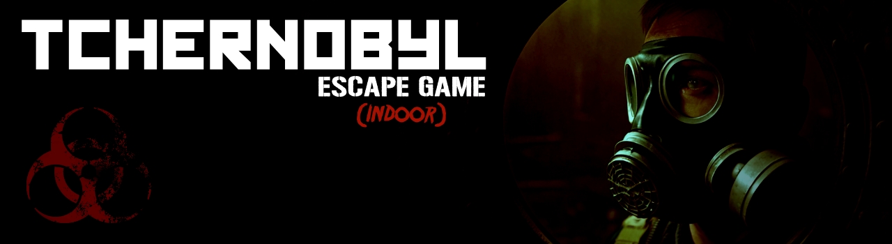 Escape Game - Tchernobyl